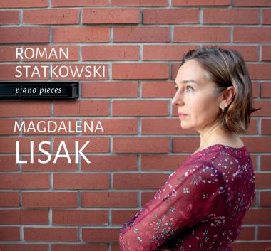 Roman Statkowski Piano Pieces
Magdalena Lisak
